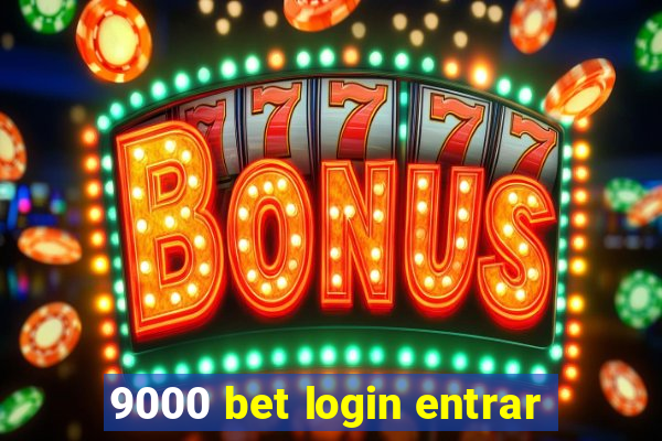 9000 bet login entrar